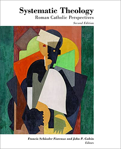 Systematic Theology: Roman Catholic Perspectives (Theology and the Sciences) von Fortress Press