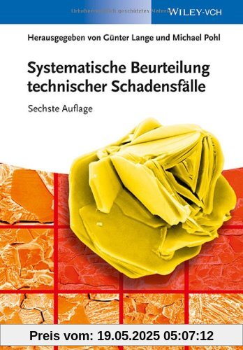Systematische Beurteilung technischer Schadensfälle
