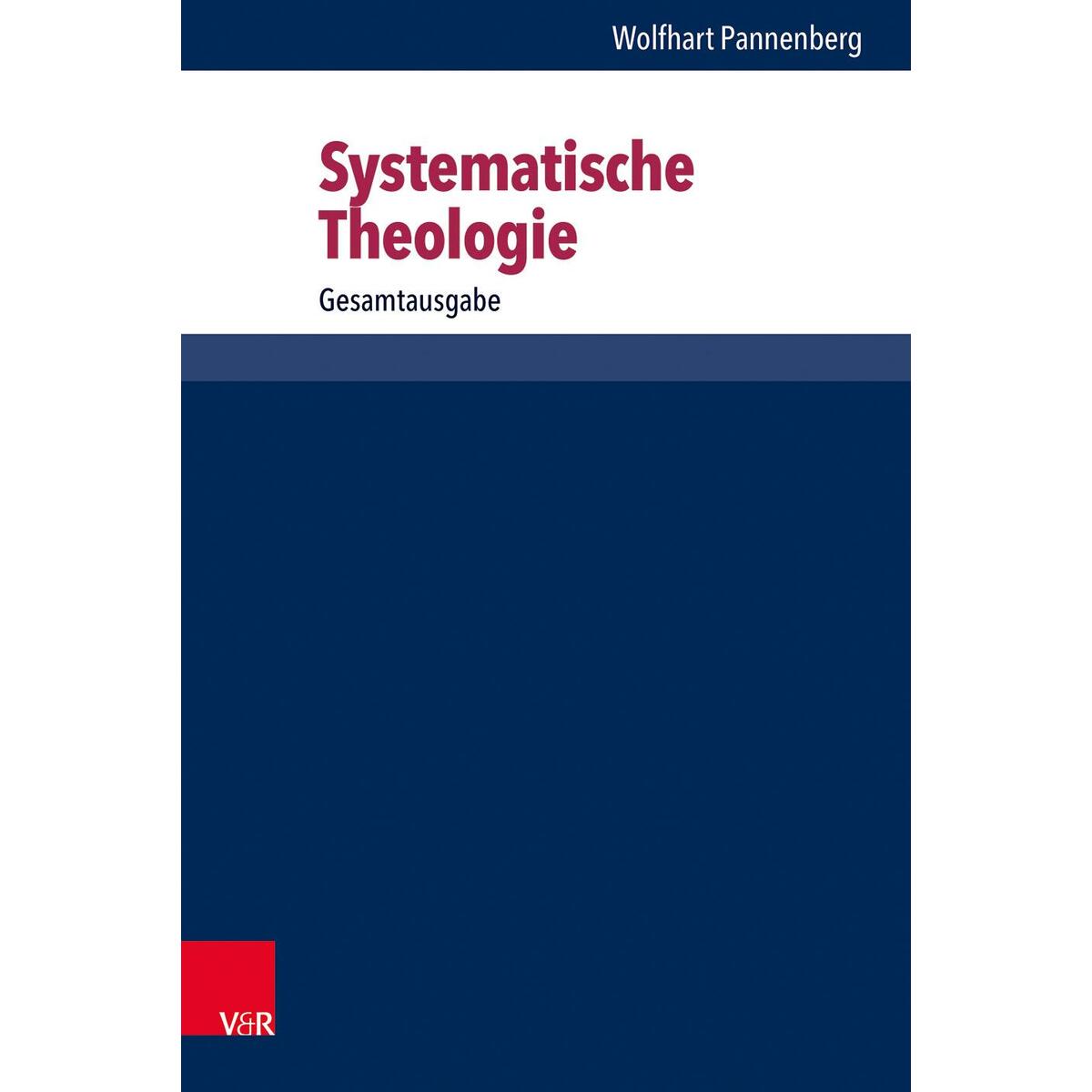 Systematische Theologie von Vandenhoeck + Ruprecht