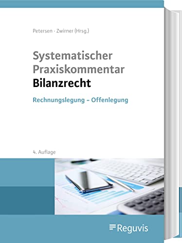 Systematischer Praxiskommentar Bilanzrecht: Rechnungslegung - Offenlegung