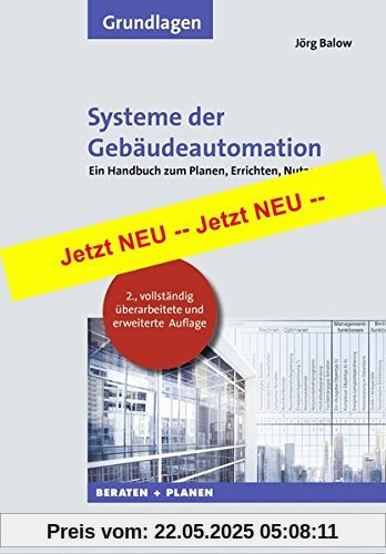 Systeme der Gebäudeautomation: Handbuch zum Planen, Errichten, Nutzen 2., vollständig überarbeitete und erweiterte Auflage