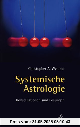 Systemische Astrologie: Konstellationen sind Lösungen