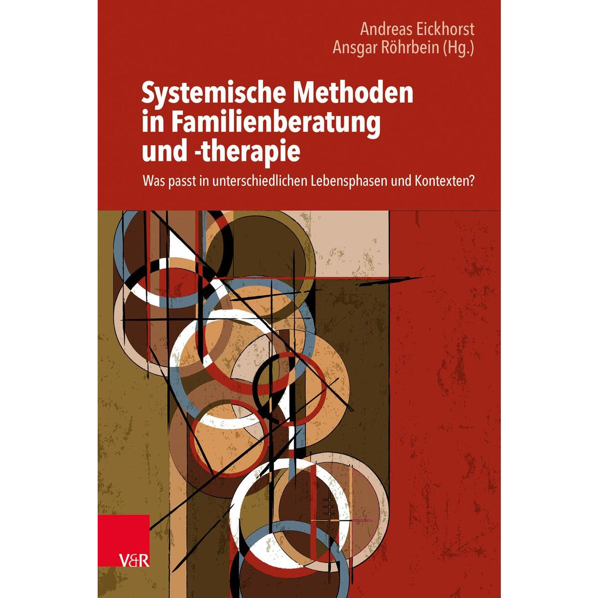 Systemische Methoden in Familienberatung und -therapie Systemische Methoden in Familienberatung und -therapie von Vandenhoeck + Ruprecht