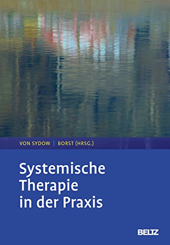 Systemische Therapie in der Praxis von Psychologie Verlagsunion