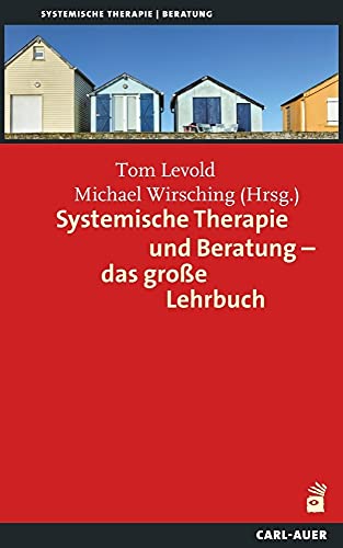 Systemische Therapie und Beratung – das große Lehrbuch