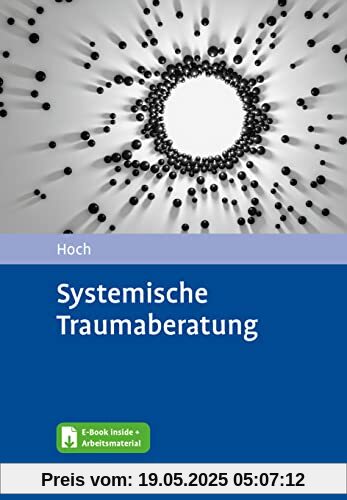 Systemische Traumaberatung: Mit E-Book inside