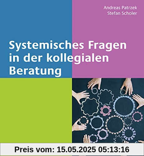 Systemisches Fragen in der kollegialen Beratung