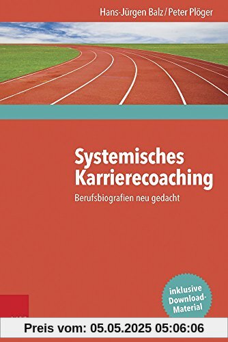 Systemisches Karrierecoaching: Berufsbiografien neu gedacht