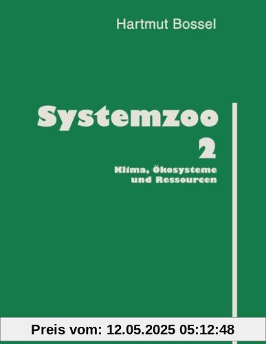 Systemzoo 2: Klima, Ökosysteme und Ressourcen