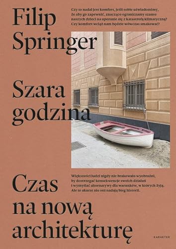 Szara godzina Czas na nową architekturę