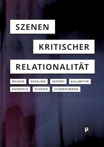 Szenen kritischer Relationalität von meson press eG