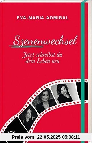 Szenenwechsel: Jetzt schreibst du dein Leben neu