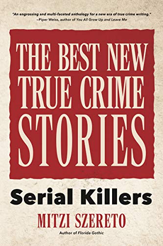Best New True Crime Stories: (True crime gift) (The Best New True Crime Stories) von MANGO