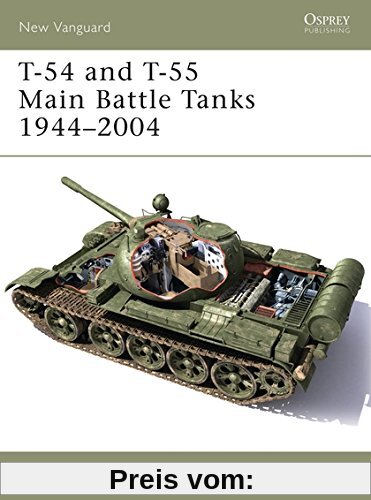 T-54 and T-55 Main Battle Tanks 1944-2004 (New Vanguard, Band 102)
