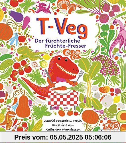 T-Veg: Der fürchterliche Früchte-Fresser