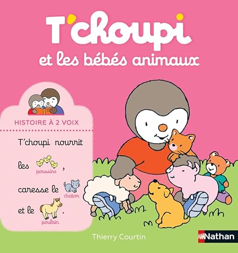 T'choupi et les bébés animaux