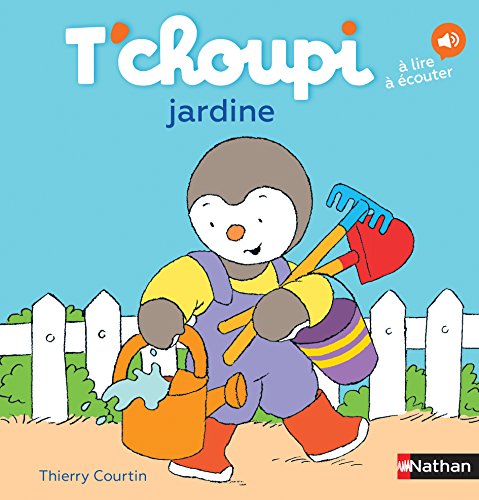 T'choupi: T'choupi jardine von NATHAN