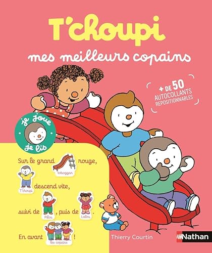 T'choupi mes meilleurs copains: Avec plus de 50 autocollants repositionnables