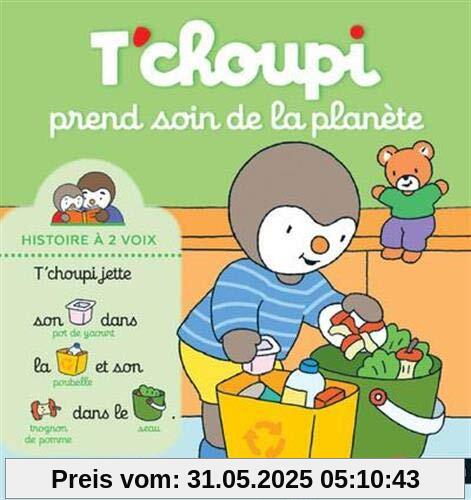 T'choupi prend soin de la planète (Histoire à deux voix)