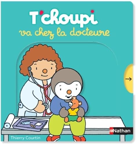 T'choupi va chez la docteure: Album von Editions Nathan