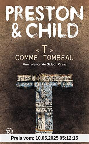 « T » comme tombeau: Une mission de Gideon Crew (Thriller (12417))