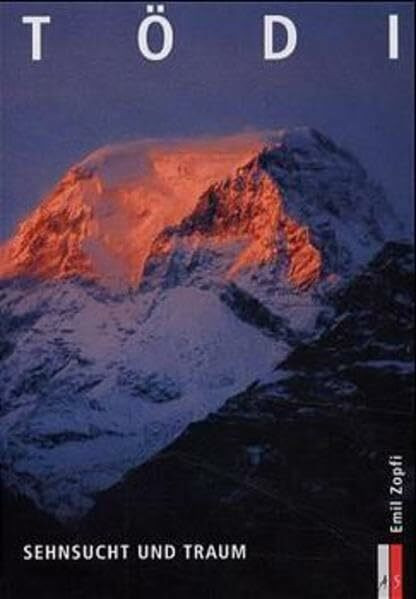 T�di, Sehnsucht und Traum (Bergmonografie)