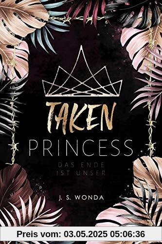 TAKEN PRINCESS 3: Das Ende ist unser TAKEN PRINCESS 3: Das Ende ist unser