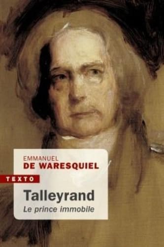 Talleyrand: Le prince immobile