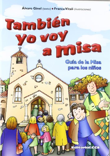 TAMBIÉN YO VOY A MISA: Guia de la Misa para los niños (Abba, Band 26) von EDITORIAL CCS