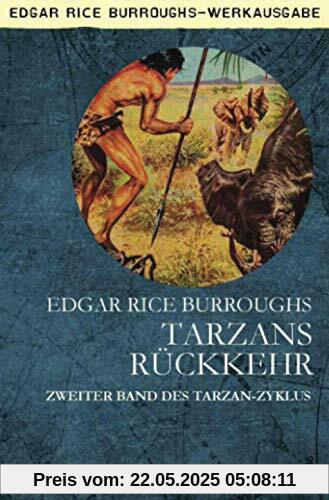 TARZANS RÜCKKEHR: Zweiter Band des TARZAN-Zyklus TARZANS RÜCKKEHR: Zweiter Band des TARZAN-Zyklus