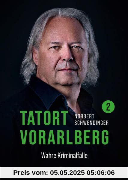 TATORT VORARLBERG 2: Wahre Kriminalfälle