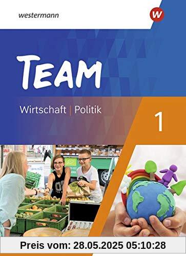 TEAM - Arbeitsbücher für Politik und Wirtschaft - Differenzierende Ausgabe Nordrhein-Westfalen – Ausgabe 2020: Schülerband 1 TEAM - Arbeitsbücher für Politik und Wirtschaft - Differenzierende Ausgabe Nordrhein-Westfalen – Ausgabe 2020: Schülerband 1