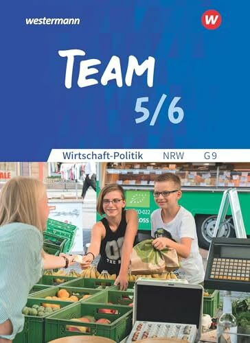 TEAM - Arbeitsbücher für Wirtschaft-Politik - Ausgabe für Gymnasien (G9) in Nordrhein-Westfale...