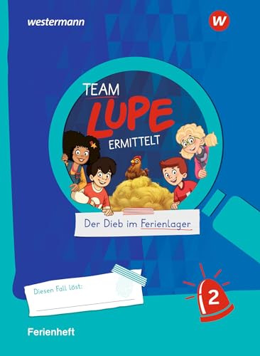 TEAM LUPE ERMITTELT - Übungshefte: Ferienheft 2