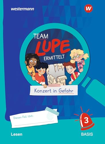 TEAM LUPE ERMITTELT - Übungshefte: Lesen 3