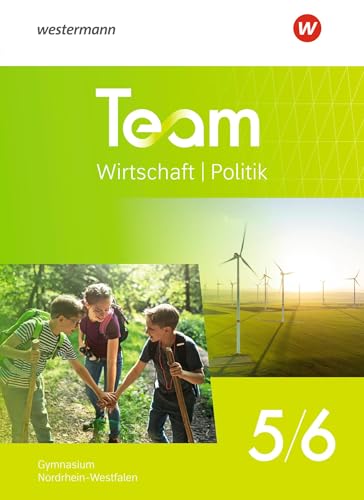 TEAM Wirtschaft-Politik - Ausgabe 2025 für Gymnasien in Nordrhein-Westfalen: Schulbuch 5/6 von Westermann Schulbuchverlag
