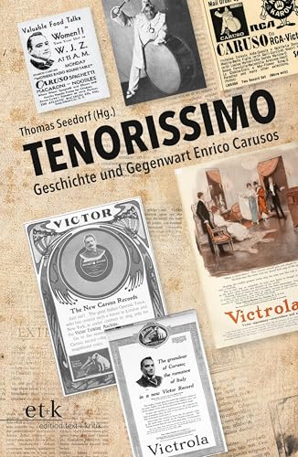 TENORISSIMO: Geschichte und Gegenwart Enrico Carusos