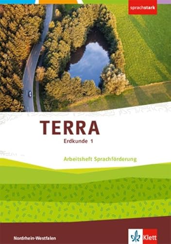 TERRA Erdkunde 1. Ausgabe Nordrhein-Westfalen: Arbeitsheft Sprachförderung Klasse 5/6 (TERRA Erdkunde. Differenzierende Ausgabe für Nordrhein-Westfalen ab 2017)