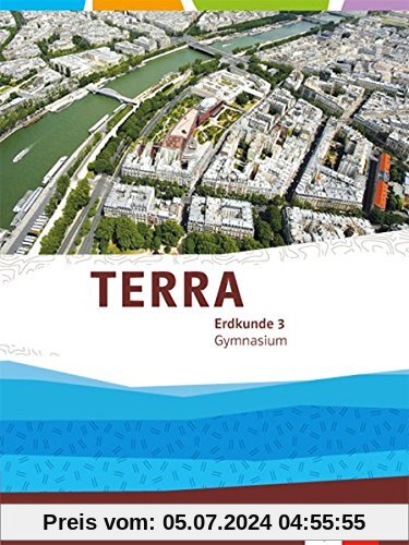 TERRA Erdkunde 3. Ausgabe Rheinland-Pfalz Gymnasium: Schülerbuch Klasse 9/10 (TERRA Erdkunde. Ausgabe für Rheinland-Pfalz Gymnasium ab 2015)