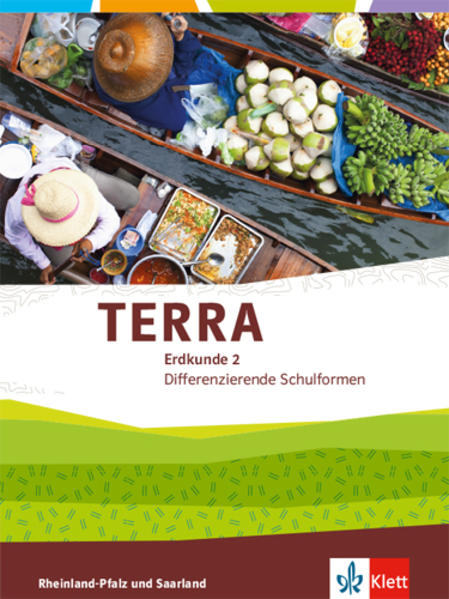 TERRA Erdkunde Klasse 7/8 für Rheinland-Pfalz und Saarland. Ausgabe für Realschulen und Differenzierende Schularten. Schülerbuch von Klett Ernst /Schulbuch