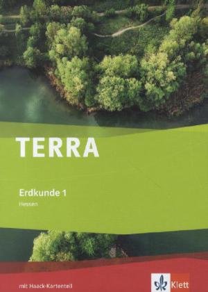 TERRA Erdkunde 1. Ausgabe Hessen Hauptschule, Realschule: Schulbuch Klasse 5/6 (TERRA Erdkunde. Ausgabe für Hessen ab 2012) von Klett