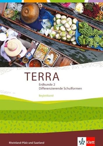 TERRA Erdkunde 2. Differenzierende Ausgabe Rheinland-Pfalz, Saarland: Begleitband Klasse 7/8 (TERRA Erdkunde. Differenzierende Ausgabe für Rheinland-Pfalz und Saarland ab 2015) von Klett