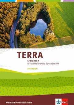 TERRA Erdkunde für Rheinland-Pfalz und Saarland 1. Arbeitsheft Klasse 5/6. Ausgabe für Realschulen und Differenzierende Schularten von Klett