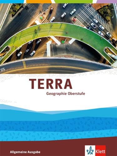 TERRA Geographie Oberstufe: Schulbuch Klasse 10-13