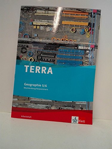 TERRA Geographie 5/6. Ausgabe Mecklenburg-Vorpommern Orientierungsstufe: Arbeitsheft Klasse 5/6 (TERRA Geographie. Ausgabe für Mecklenburg-Vorpommern ab 2012)