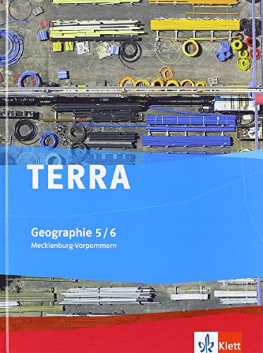 TERRA Geographie 5/6. Ausgabe Mecklenburg-Vorpommern Orientierungsstufe: Schulbuch Klasse 5/6: Ausgabe für die Orientierungsstufe (TERRA Geographie. Ausgabe für Mecklenburg-Vorpommern ab 2012)