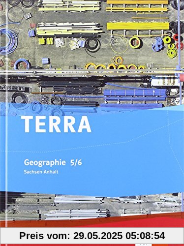 TERRA Geographie für Sachsen-Anhalt - Ausgabe für Sekundarschulen und Gymnasien / Schülerbuch 5./6. Klasse TERRA Geographie für Sachsen-Anhalt - Ausgabe für Sekundarschulen und Gymnasien / Schülerbuch 5./6. Klasse