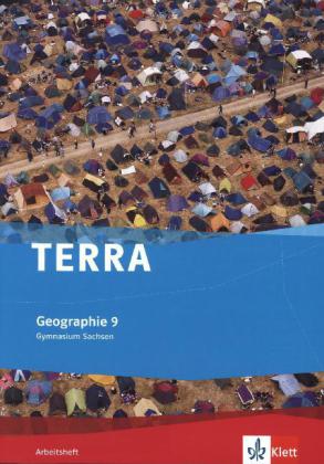 TERRA Geographie für Sachsen - Ausgabe für Gymnasien. Arbeitsheft 9. Klasse von Klett Ernst /Schulbuch