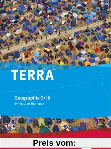 TERRA Geographie für Thüringen - Ausgabe für Gymnasien (Neue Ausgabe) / Schülerbuch 9./10. Schuljahr