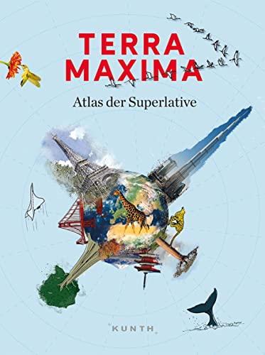 KUNTH Bildband TERRA MAXIMA: Atlas der Superlative von Kunth GmbH & Co. KG